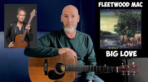 Fleetwood Mac – Big Love – Acoustic Guitar Lesson 2023 - Electric ...