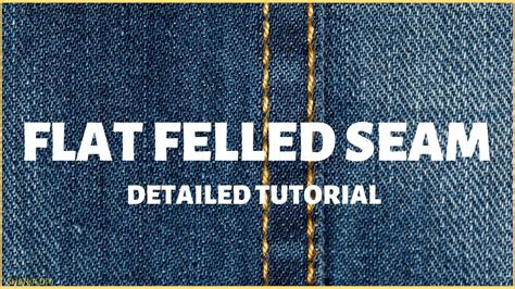 How To Make A Flat Felled Seam Finish Tutorial Like In Jeans || SHANiA ...