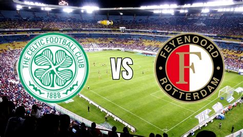 Celtic vs Feyenoord: An Opportunity for Redemption