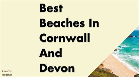 Best Beaches In Cornwall And Devon [24 Top Picks] - Lifes Beaches