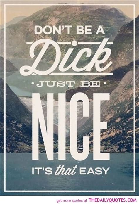 Be Nice Quotes Meme Image 15 | QuotesBae