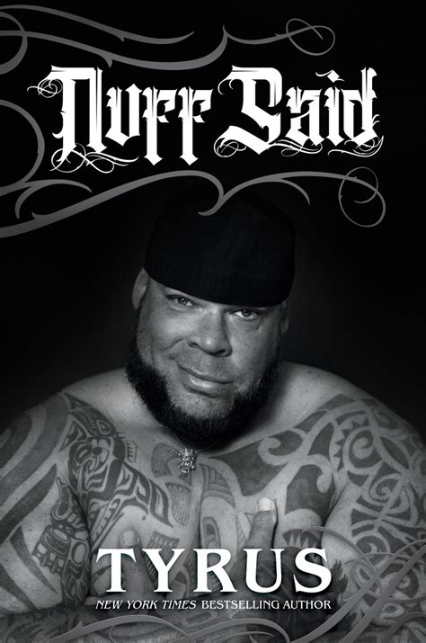 Nuff Said - Tyrus (Signed Book)