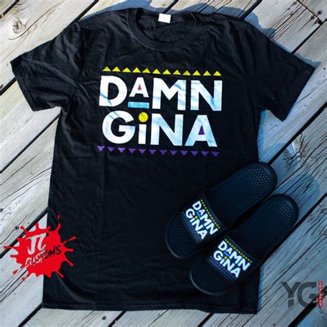 Damn Gina T-shirt | jccustoms