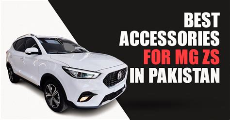 Best Accessories for MG ZS in Pakistan - Autostore.pk