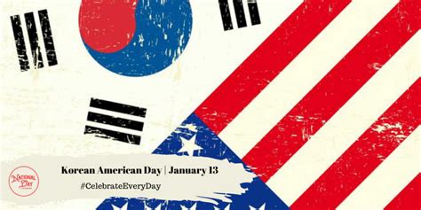KOREAN AMERICAN DAY - January 13 - National Day Calendar