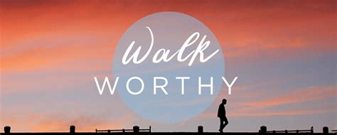 Walk Worthy – Church Sermon Series Ideas