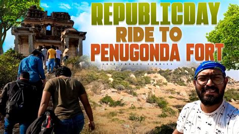 Republicday Ride to Penugonda Fort | Republicday | Penugonda Fort Ride ...