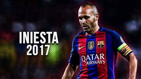 Andres Iniesta 2017 Dribbling Skills/Passes & Assists || HD - YouTube