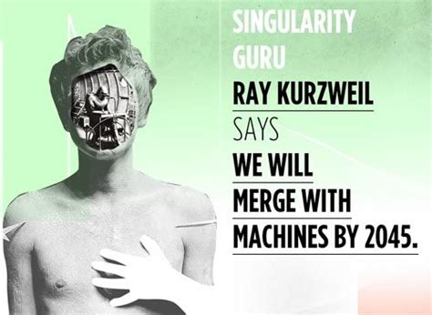 Singularity Guru Ray Kurzweil says we will merge with machines by 2045. Interview with Ray ...