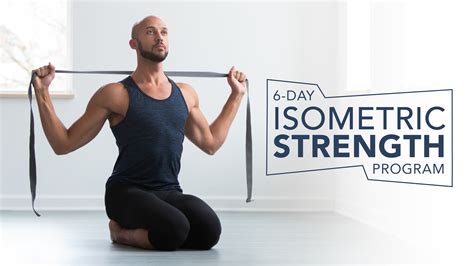 6-Day Isometric Strength Program | Yoga International