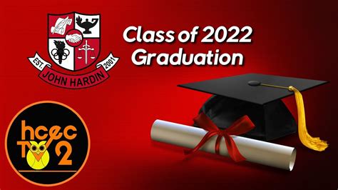 John Hardin High School Class of 2022 Graduation - YouTube