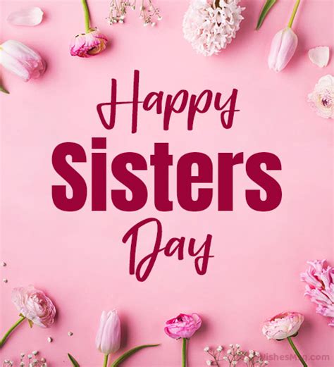 100+ Happy Sisters Day Wishes, Captions and Quotes | WishesMsg