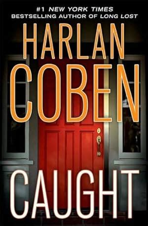 Coben, Harlan | Caught | Signed First Edition Copy by Coben, Harlan ...