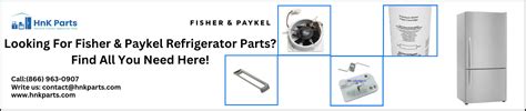 Fisher & Paykel Refrigerator Parts - HnKParts