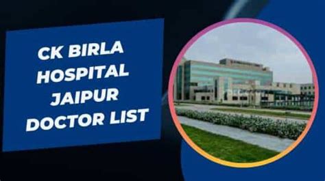 CK Birla Hospital Jaipur Doctor List, Address & Contact