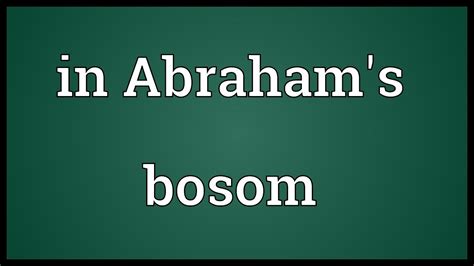 In Abraham's bosom Meaning - YouTube