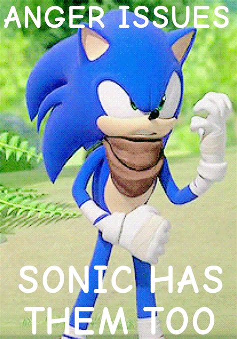 Sonic (Sonic Boom) Has Anger Issues Meme (3) by SloanVanDoren on DeviantArt