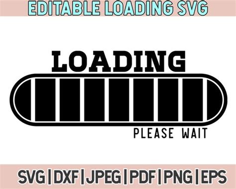 Loading Svg Editable Loading Svg Loading Bar Svg Png Dxf | Etsy