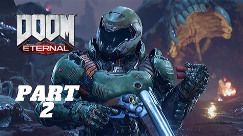 Doom Eternal Walkthrough Gameplay Part 2 FULL GAME No Commentary - YouTube