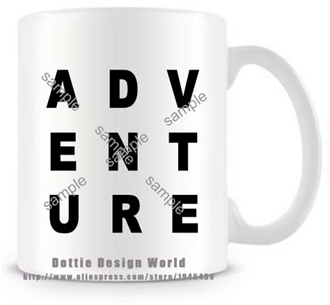 Adventure quote funny novelty travel mug cup 11oz Ceramic white coffee ...