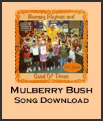 Mulberry Bush Song Download with Lyrics: Songs for Teaching ...