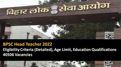 BPSC Bihar Head Teacher Eligibility 2022 Age Limit Educational ...