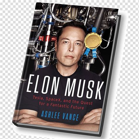 Elon Musk: Tesla, SpaceX, and the Quest for a Fantastic Future Tesla Motors Book, book ...
