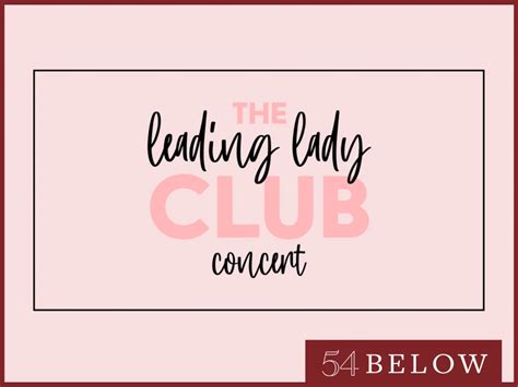 The Leading Lady Club: A Celebration of Women on Broadway & Beyond ...