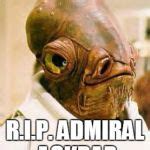 Admiral Ackbar Meme Generator - Imgflip