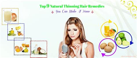 Top 9 Natural Thinning Hair Remedies You Can Make At Home