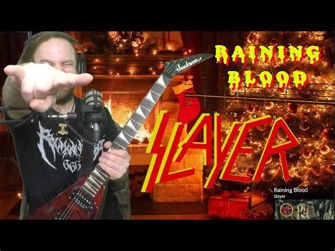 Slayer - Raining Blood - Live Guitar Cover : r/MetalCovers