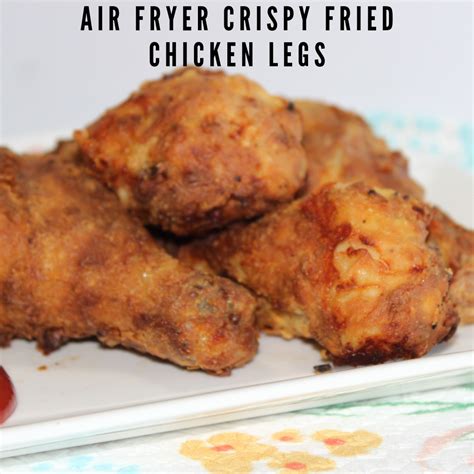 Air Fryer Crispy Fried Chicken Legs | Nutrition Savvy Dietitian