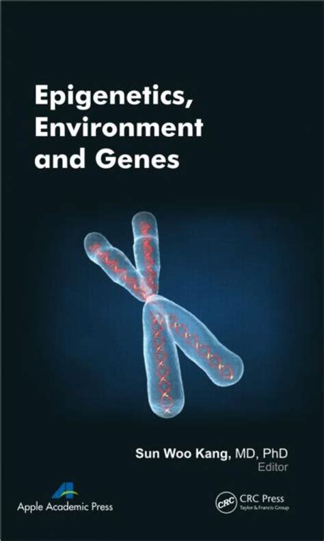 Epigenetics, Environment, and Genes | NHBS Academic & Professional Books