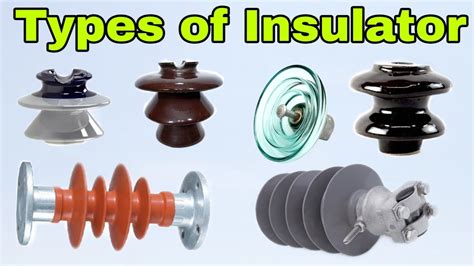 Types of Electric Insulator (in Hindi) - YouTube