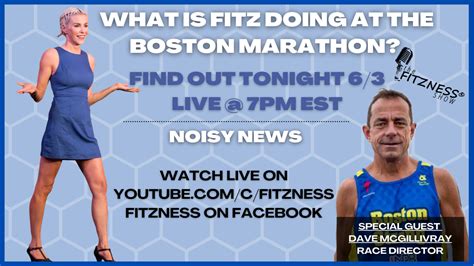 The Fitzness Show – What’s Fitz Doing at the Boston Marathon ...