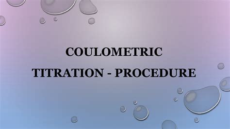 SOLUTION: Coulometric titration procedure - Studypool