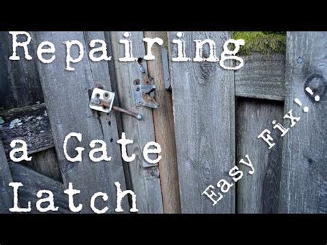 Repairing a Gate Latch - YouTube