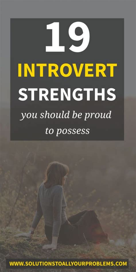 19 Introvert Strengths You Should Be Proud To Possess - Solutions To All Your Problems