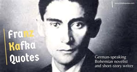 Franz Kafka - Minds Quotes