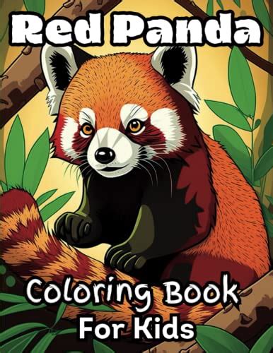 Adventures with Red Panda: A Coloring Book for Kids: Fun-filled pages ...