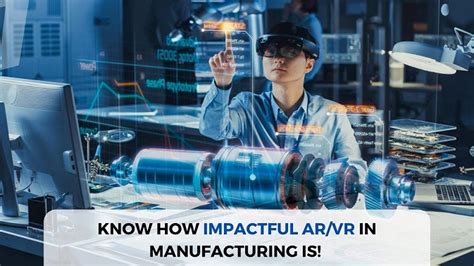 Know How Impactful AR/VR In Manufacturing - Plato Data Intelligence.