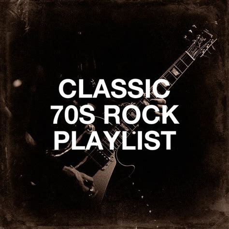 Classic 70S Rock Playlist, 70s Greatest Hits - Qobuz