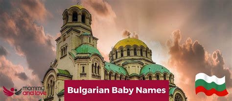 Bulgarian Baby Names: The Most Beautiful and Unique Names for Your Little One - Raising Families ...