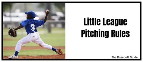 Little League Pitching Rules: (Updated for 2024)