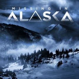 ‎Missing in Alaska on iTunes