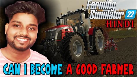 Can I Become A Food Farmer Episode 1 Farming Simulator 22 Gameplay in Hindi - YouTube
