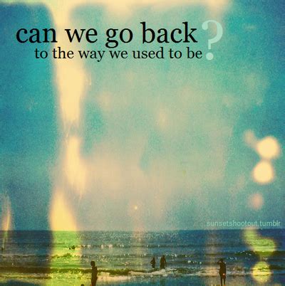 We Go Way Back Quotes. QuotesGram