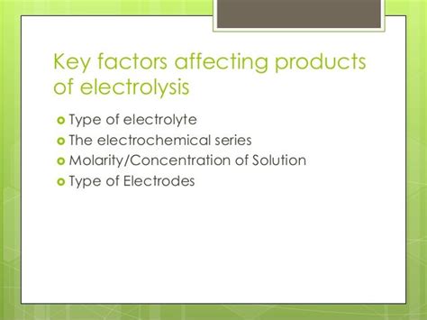 Factors affecting electrolysis