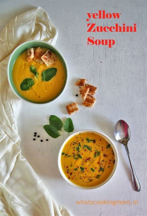 Yellow Zucchini Soup | Recipe | Zucchini soup, Delicious soup, Healthy snacks recipes