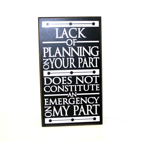 Lack of Planning Quote Sign Coworker Appreciation Gift Home | Etsy